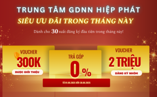 ƯU ĐÃI THÁNG 06 - GIẢM NGAY HỌC PHÍ, NHẬN NGAY QUYỀN LỢI